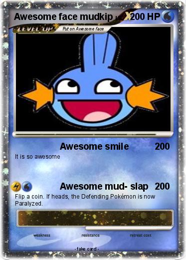 Pokemon Awesome face mudkip