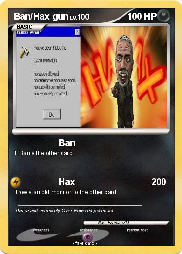 Pokemon Ban/Hax gun