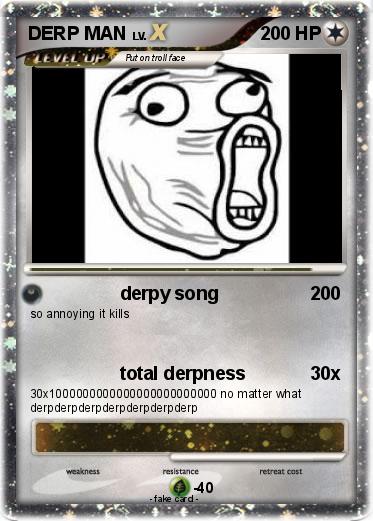 Pokemon DERP MAN
