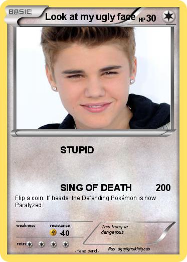 Pokemon Look at my ugly face