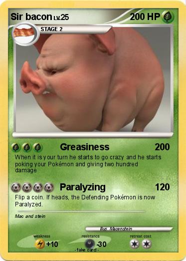 Pokemon Sir bacon