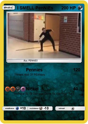 Pokemon I SMELL PenNiEs