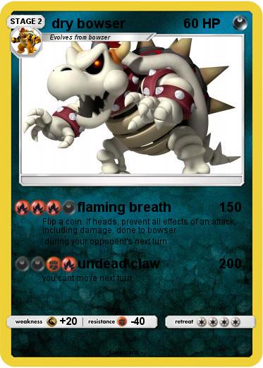 Pokemon dry bowser