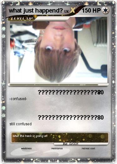 Pokemon what just happend?