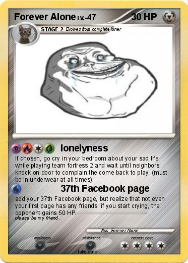 Pokemon Forever Alone