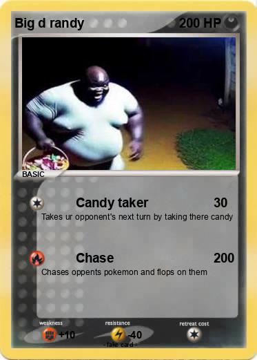 Pokemon Big d randy