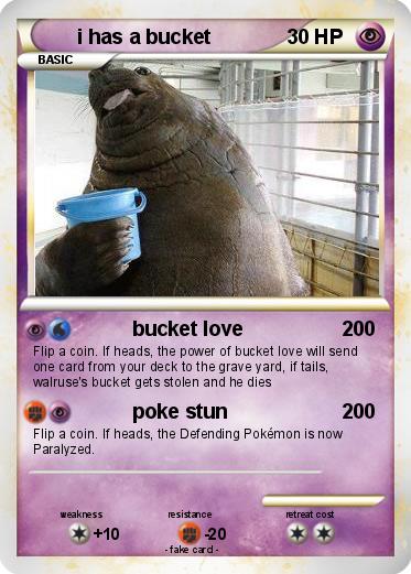 Pokemon i has a bucket
