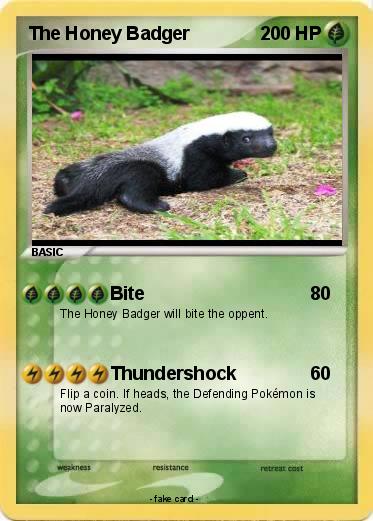 Pokemon The Honey Badger