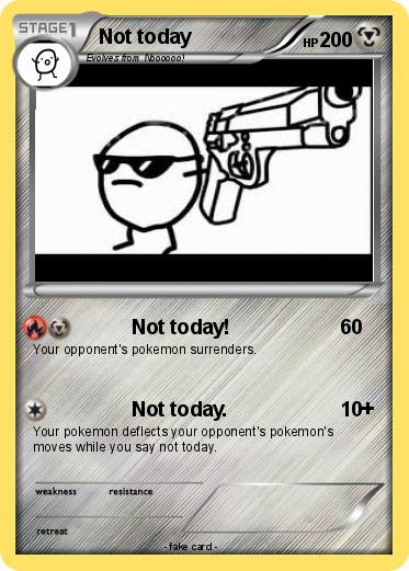 Pokemon Not today