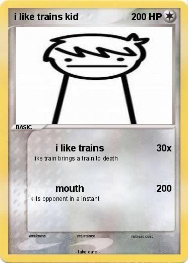 Pokemon i like trains kid