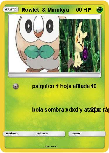 Pokemon Rowlet  & Mimikyu