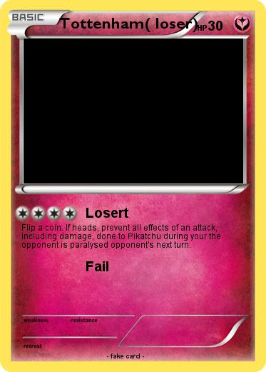 Pokemon Tottenham( loser)