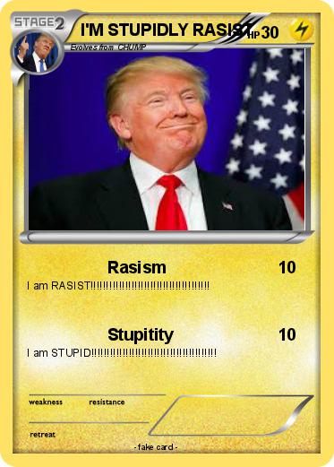Pokemon I'M STUPIDLY RASIST