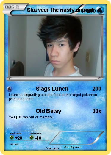 Pokemon Slazveer the nasty animal