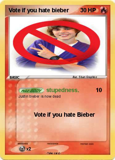 Pokemon Vote if you hate bieber