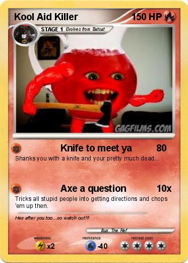 Pokemon Kool Aid Killer