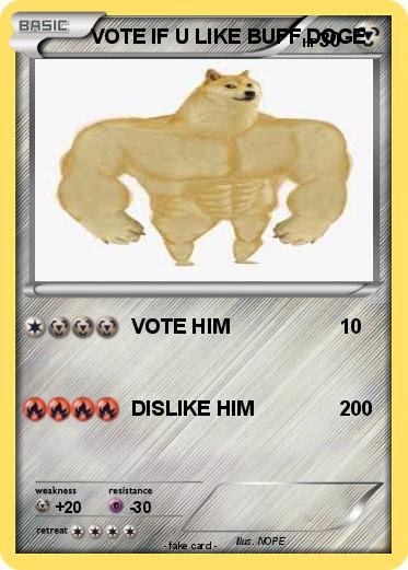 Pokemon VOTE IF U LIKE BUFF DOGE
