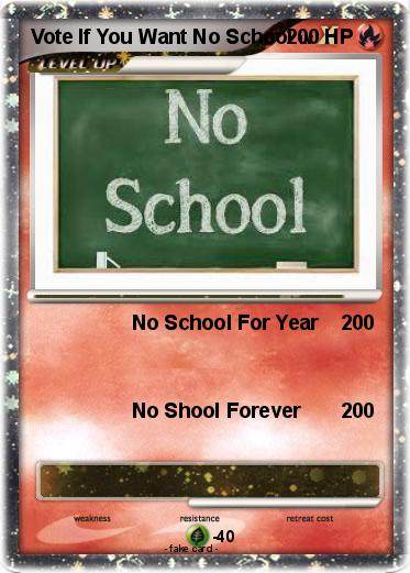 Pokemon Vote If You Want No School