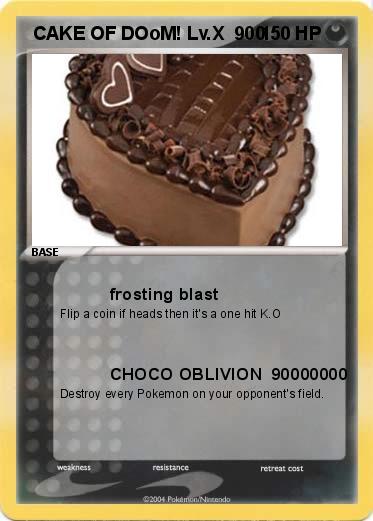Pokemon  CAKE OF DOoM! Lv.X  900
