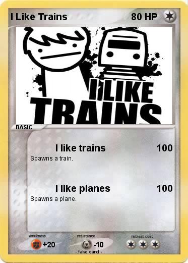 Pokemon I Like Trains