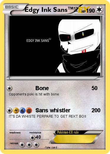 Pokemon Edgy Ink Sans™️