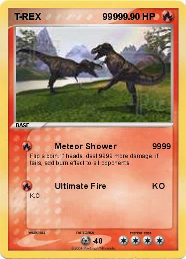 Pokemon T-REX                        99999.