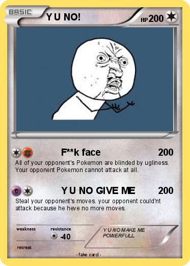 Pokemon Y U NO!