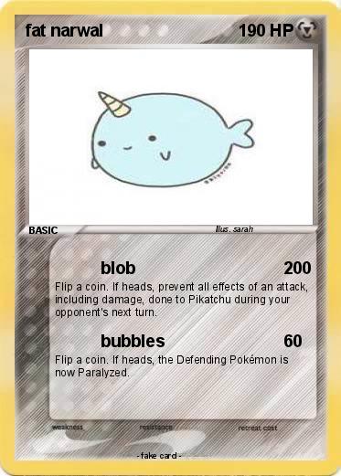 Pokemon fat narwal