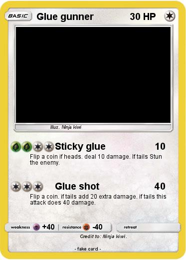 Pokemon Glue gunner