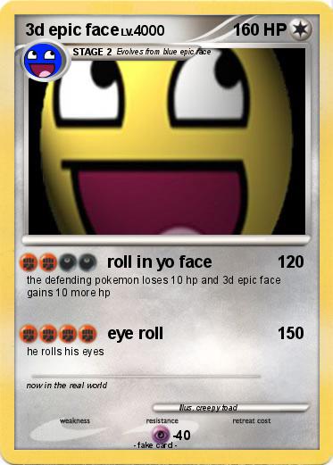 Pokemon 3d epic face