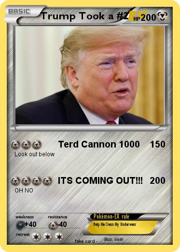 Pokemon Trump Took a #2