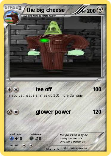 Pokemon the big cheese