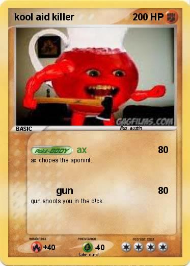 Pokemon kool aid killer