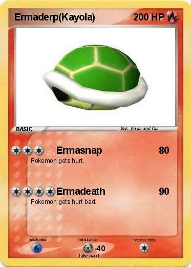Pokemon Ermaderp(Kayola)