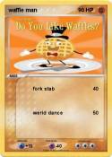 waffle man
