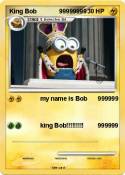 King Bob 999999