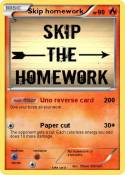 Skip homework