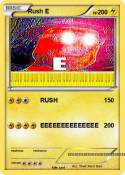 Rush E