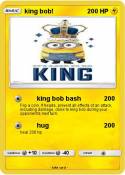 king bob!