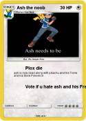 Ash the noob