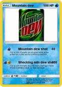 Mountain dew