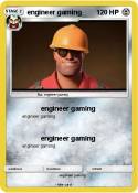engineer gaming