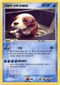 super sad puppy