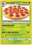 pizza (rare)