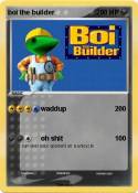 boi the builder