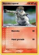 Bazooka squirre