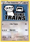 I like Trains