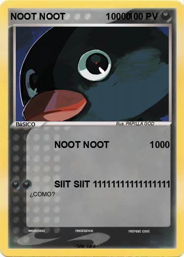 Pokemon NOOT NOOT                10000