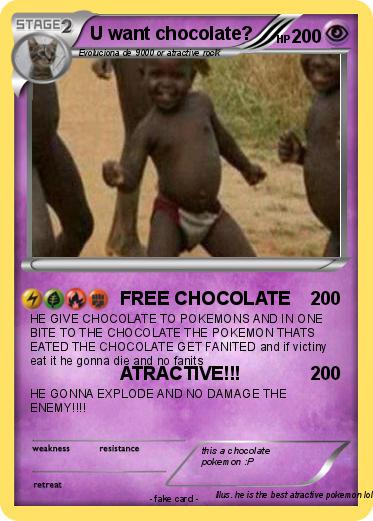 Pokemon U want chocolate?