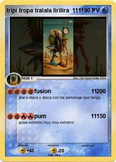 Pokemon tripi tropa tralala lirilira  111